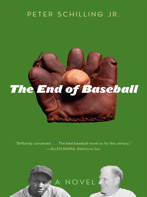 Title details for The End of Baseball by Peter Schilling - Available
